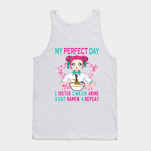 My perfect day sketch watch anime eat ramen repeat..Anime lovers gift Tank Top by DODG99